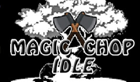 Magic Chop Idle